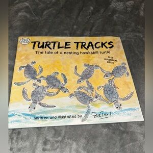 Turtle Tracks: The Tale of a Nesting Hawksbill Turtle True Tales
